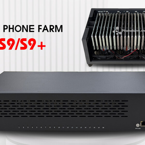 Box Phone Farm S9/S9+