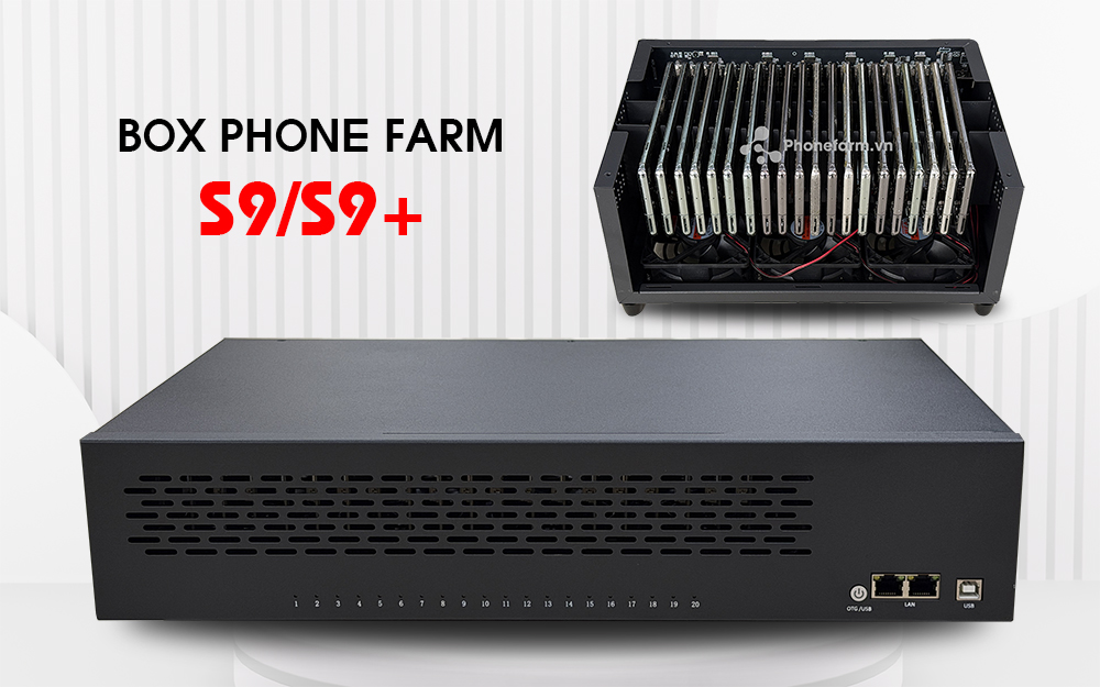 Box Phone Farm S9/S9+