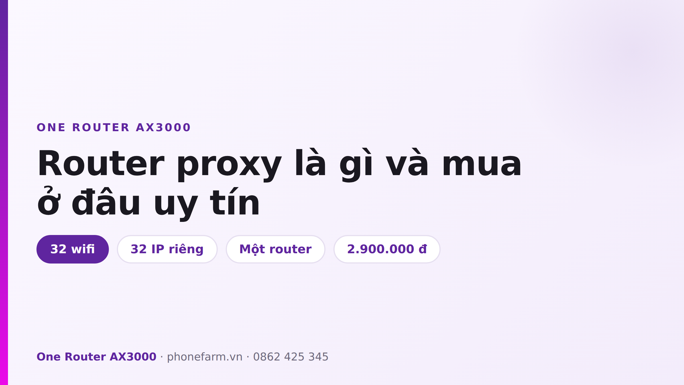 Router proxy One Router AX3000 32 wifi giá 2.900.000 đồng