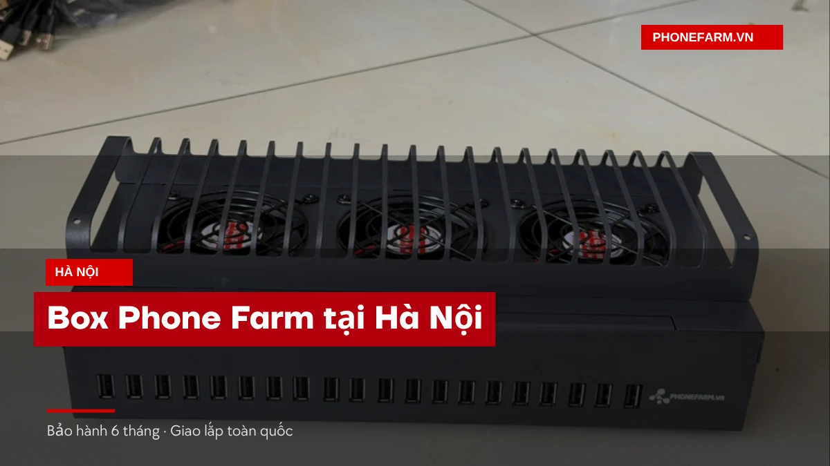 Ảnh bìa Box Phone Farm tại Hà Nội